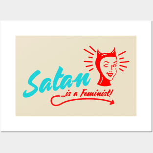 Satan is a feminist Posters and Art